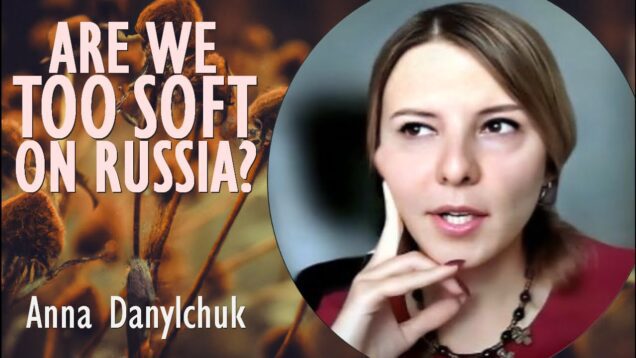 Anna from Ukraine – Are we Letting Russia off the