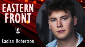 Caolan Robertson – The Eastern Front First Major Western Documentary