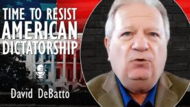 David DeBatto – Slide into Chaotic American Autocracy may be