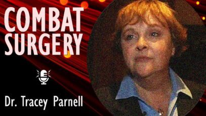 Dr Tracey Parnell – Treating Combat Related Wounds and Providing