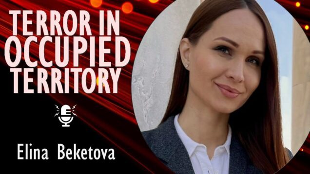 Elina Beketova – Brainwashing, Terror and Lawlessness is what Russia