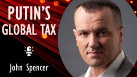John Spencer – Putin’s Imperialist War has put a Tax