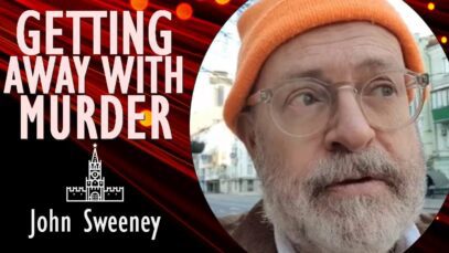 John Sweeney – Putin has been Getting away with Murder