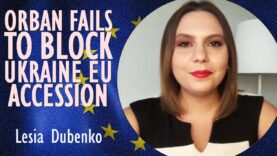Lesia Dubenko – Kremlin Puppet Orban Asked to Leave Room