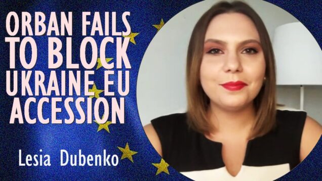 Lesia Dubenko – Kremlin Puppet Orban Asked to Leave Room