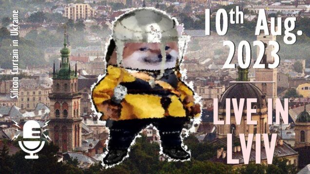 Live in Lviv – On August 10th Silicon Curtain will