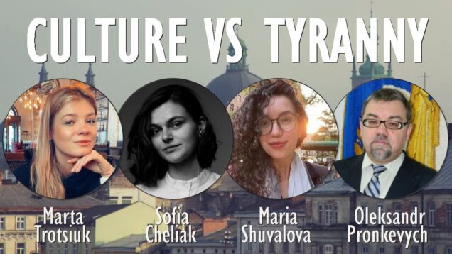 Live in Lviv – Panel 3 – Culture Vs Tyranny