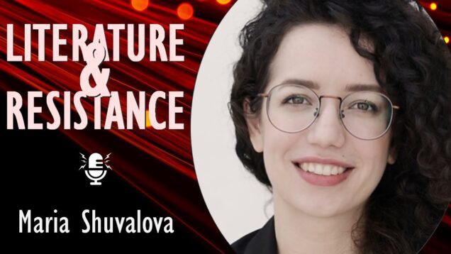 Maria Shuvalova – Literature was a Key Tool for Soviet