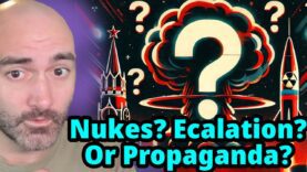 Nukes? Escalation? WW3?! Its Putin Propaganda!