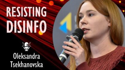 Oleksandra Tsekhanovska – Russia’s Shifting Red Lines, Disinformation and the…