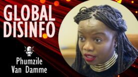 Phumzile Van Damme – Digital Disinformation Undermines Global Democratic…