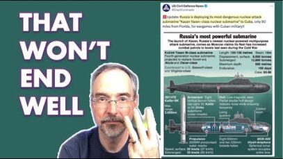 Putin Sends Russian Sub to Cuba To Raise the Stakes