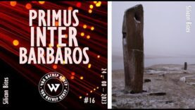 Silicon Bites – #16 – First Among Barbarians – only