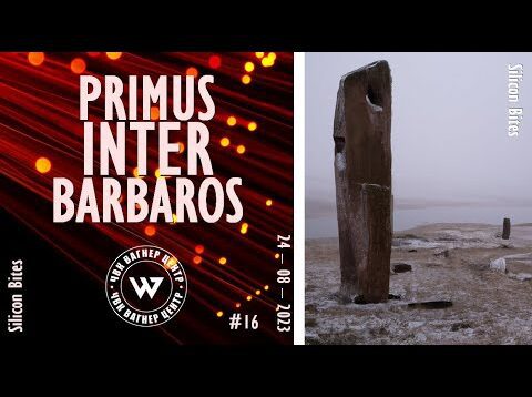 Silicon Bites – #16 – First Among Barbarians – only