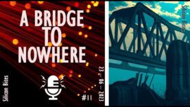 Silicon Bites – A bridge to nowhere – Ukraine Targets