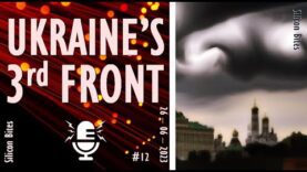 Silicon Bites – Ukraine’s 3rd Front – Do Chaos &