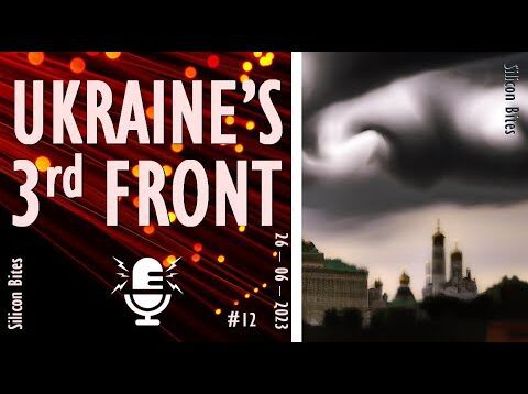 Silicon Bites – Ukraine’s 3rd Front – Do Chaos &
