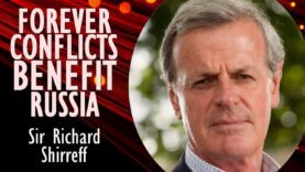 Sir Richard Shirreff – Conflict and Chaos are Advantageous for