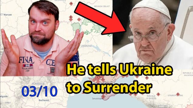 Update from Ukraine | Pope calls Ukraine to Surrender, Ruzzia