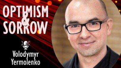 Volodymyr Yermolenko – Putin’s Tyranny and Violence have Accelerated Evolution…