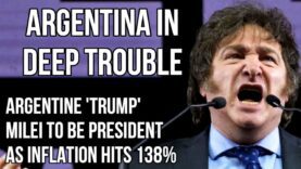 ARGENTINA in Deep Trouble as Inflation Hits 138%, Interest Rates