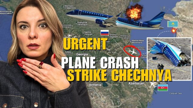 AZERBAIJAN PLANE CRASH IN KAZAKHSTAN: RUSSIAN STRIKE IN CHECHNYA Vlog