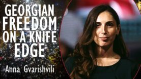 Anna Gvarishvili – Freedom in Georgia Under Threat Following Stolen