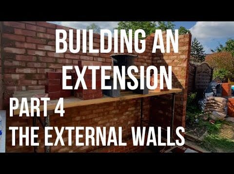 Building a House Extension Part 4 – THE EXTERNAL WALLS