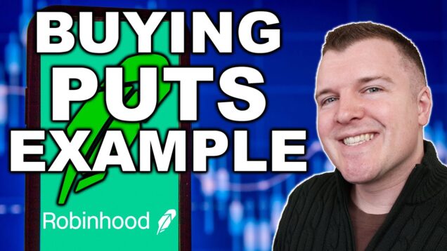 Buying Put Options on Robinhood – Trading Options Example