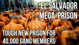 El Salvador MEGAPRISON – Inside the Largest Prison in the