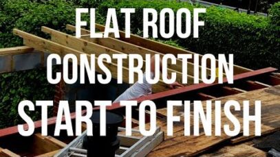 Flat Roof Construction Start to Finish – Steel Beam, Rafters,