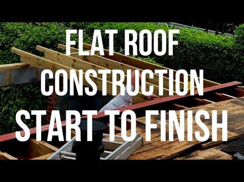 Flat Roof Construction Start to Finish – Steel Beam, Rafters,