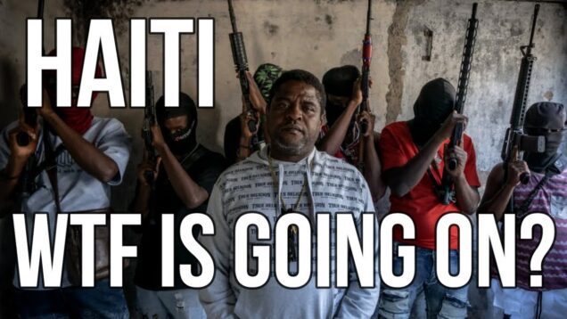 HAITI – WTF is Going On? Gangs Storm Prisons as