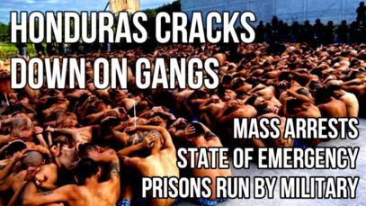 HONDURAS Copies El Salvador with Mass Gang Arrests, State of