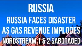 RUSSIA Faces DISASTER as Gas Revenue IMPLODES & Nord Stream