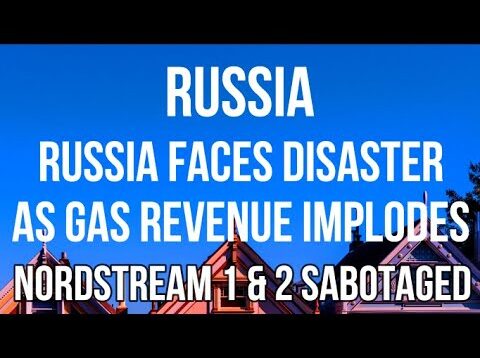 RUSSIA Faces DISASTER as Gas Revenue IMPLODES & Nord Stream