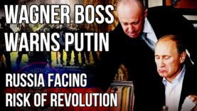 RUSSIA Faces REVOLUTION Warns Wagner Leader Yevgeny Prigozhin in Another
