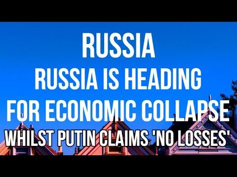 RUSSIA Heading for ECONOMIC COLLAPSE Despite Vladimir Putin Stating Russia