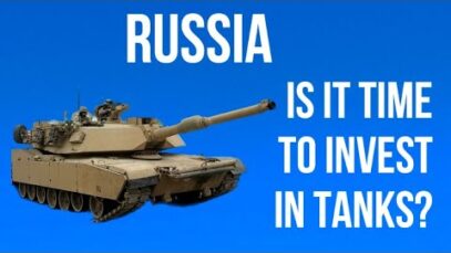 RUSSIA – Is It Time to Invest in TANKS? Who