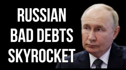 RUSSIAN Bad Debt Increasing Rapidly