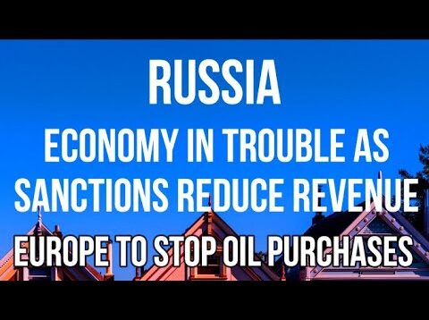 RUSSIAN Economy in Trouble as Sanctions Hit Revenue & EU