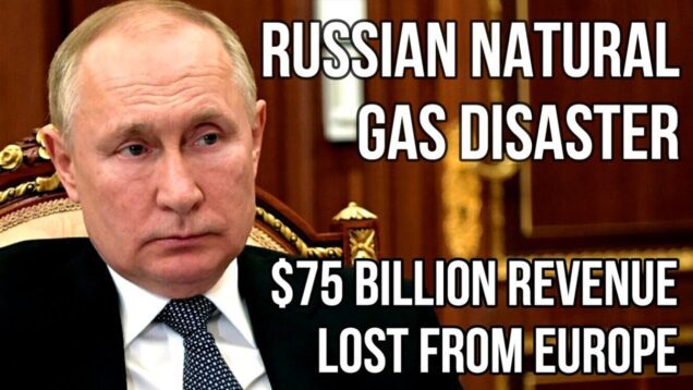 RUSSIAN Gas Disaster as $75 Billion Revenue Evaporates But Europe