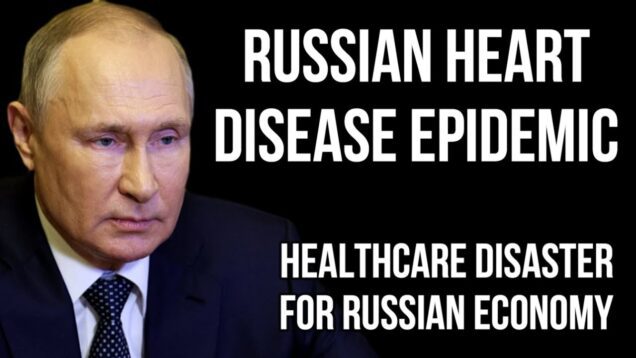 RUSSIAN Heart Disease Epidemic – Russia Tops Global League Table