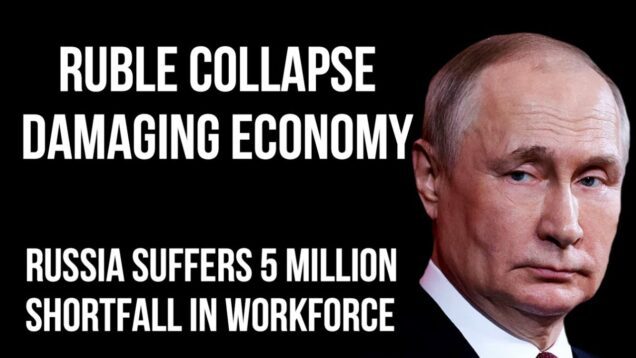 RUSSIAN Ruble Collapse Damaging Workforce – 5 Million Shortage of