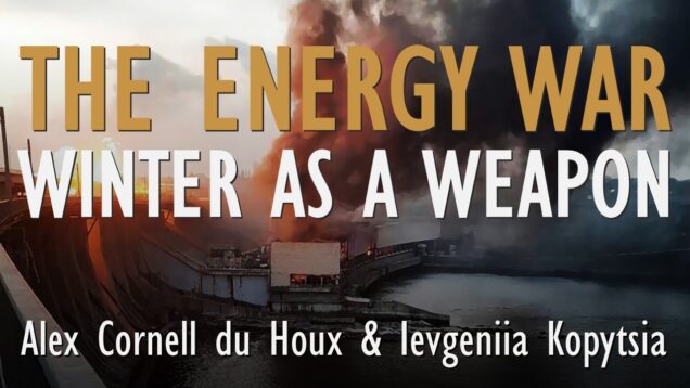 Russia’s War on Energy and How it Uses Winter as