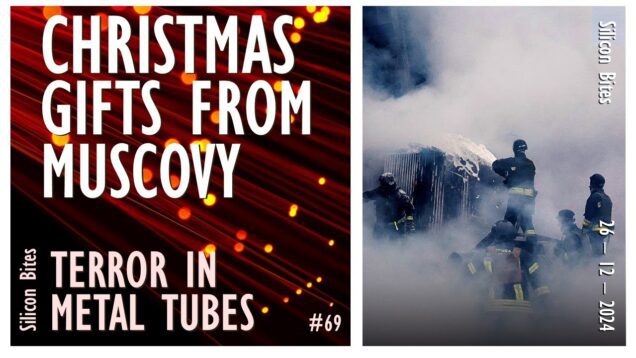 Silicon Bites #69 – Muscovy Brings Gifts of Terror and