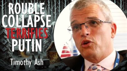 Timothy Ash – Dramatic Collapse of Rouble Weakens Russia and