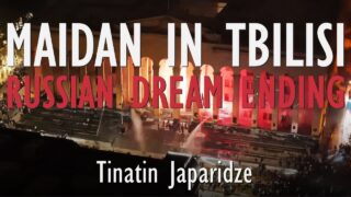 Tinatin Japaridze – Maidan in Tbilisi – How Close to