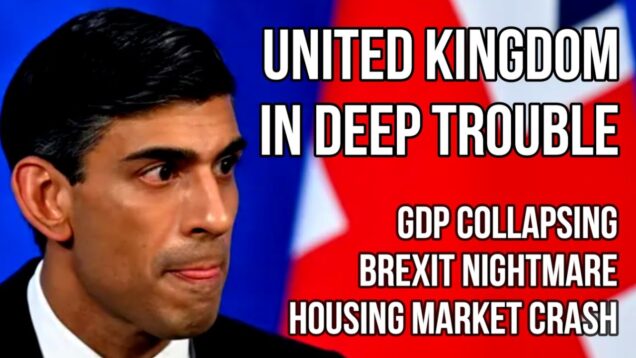 UK in Deep Trouble – Brexit, GDP Collapse, 8.7% Inflation,