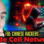 US Warns: Chinese Hackers in ALL Cell Networks!